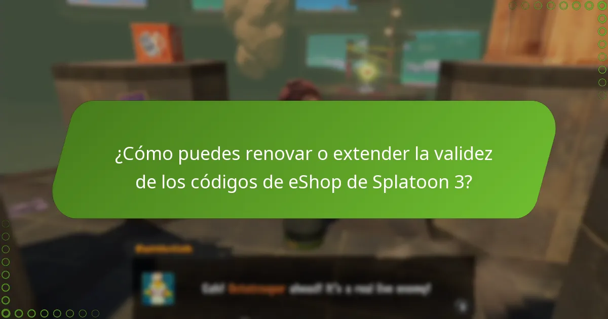¿Cómo puedes renovar o extender la validez de los códigos de eShop de Splatoon 3?