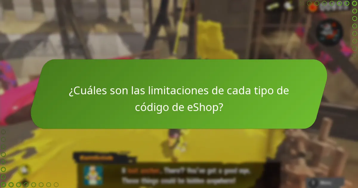 ¿Cuáles son las limitaciones de cada tipo de código de eShop?