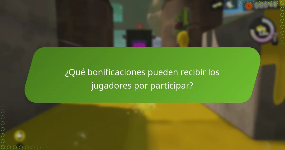 ¿Qué bonificaciones pueden recibir los jugadores por participar?